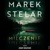 Milczenie - Marek Stelar - ebook + audiobook + książka