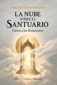 La nube sobre el Santuario - Karl von Eckartshausen - ebook