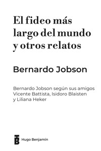 El fideo más largo del mundo y otros relatos - Bernardo Jobson - ebook