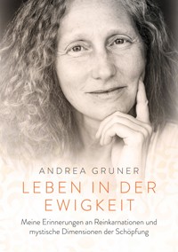 Leben in der Ewigkeit - Andrea Gruner - ebook
