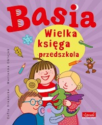 Basia Wielka księga przedszkola - Stanecka Zofia - książka