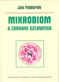 Mikrobiom a zdrowie człowieka - Fiedurek Jan - książka