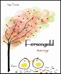Fersengeld - Inga Tomsen - ebook