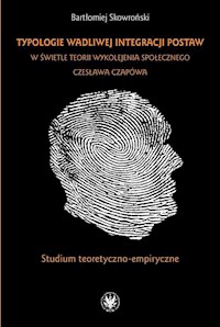 Typologie wadliwej integracji postaw w świetle teorii wykolejenia społecznego Czesława Czapówa - Bartłomiej Skowroński - książka
