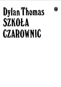 Szkoła czarownic. - Thomas Dylan - ebook