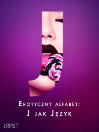 Erotyczny alfabet: J jak Język - zbiór opowiadań - Malin Frosa, Alessandra Red, Everly Kane, Ruth Ross, Catrina Curant, Annah Viki M, – Shewolf - ebook