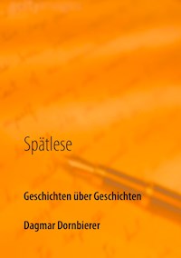 Spätlese - Dagmar Dornbierer - ebook