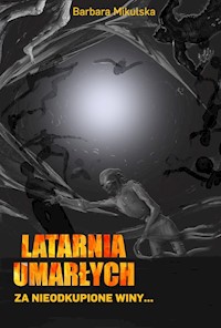 Latarnia umarłych - Barbara Mikulska - ebook + książka