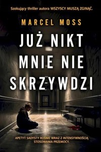 Już nikt mnie nie skrzywdzi - Marcel Moss - ebook + audiobook + książka