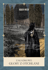 Zagadkowe głosy z otchłani - Roger Pater - ebook + książka