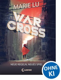 Warcross (Band 2) - Neue Regeln, neues Spiel - Marie Lu - ebook