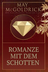 Romanze mit dem Schotten - May McGoldrick - ebook