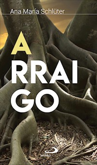 Arraigo - Ana María Schlüter - ebook