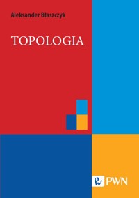 Topologia - Błaszczyk Aleksander - książka