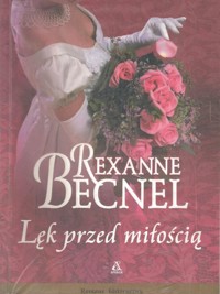 Lęk przed miłością - Becnel Rexanne - ebook