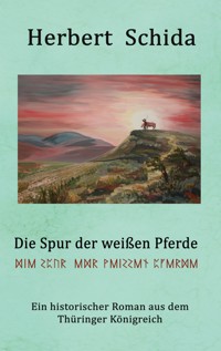 Die Spur der weißen Pferde - Herbert Schida - ebook