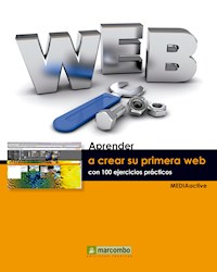 Aprender a crear su primera página web con 100 ejercicios prácticos - MEDIAactive - ebook