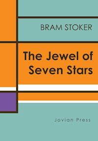 The Jewel of Seven Stars - Stoker Bram - ebook