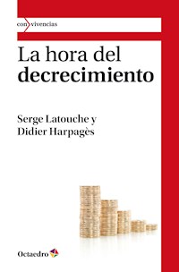 La hora del decrecimiento - Serge Latouche - ebook