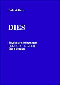 Dies - Robert Korn - ebook