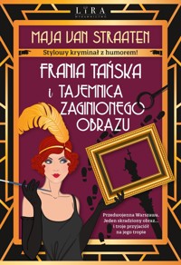 Frania Tańska i tajemnica zaginionego obrazu - Maja van Straaten - ebook + audiobook + książka