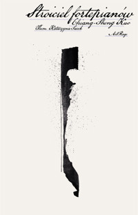 Stroiciel fortepianów - Chiang-Sheng Kuo - ebook + audiobook + książka