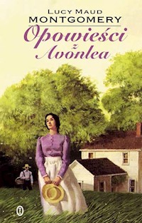 Opowieści z Avonlea - Lucy Maud Montgomery - książka