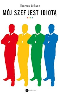 Mój szef jest idiotą - Thomas Erikson - książka