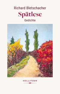 Spätlese - Richard Bletschacher - ebook