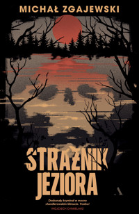 Strażnik jeziora - Michał Zgajewski - ebook + audiobook + książka