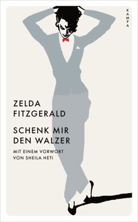Schenk mir den Walzer - Fitzgerald Zelda - ebook