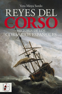 Reyes del corso - Vera Moya Sordo - ebook