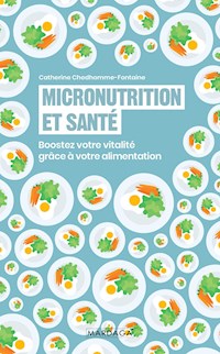Micronutrition et santé - Catherine Chedhomme-Fontaine - ebook