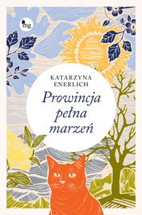 Prowincja pełna marzeń - Katarzyna Enerlich - ebook + audiobook + książka