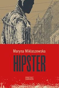 Hipster - Maryna Miklaszewska - ebook
