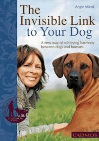 The Invisible Link to Your Dog - Angie Mienk - ebook
