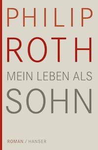 Mein Leben als Sohn - Philip Roth - ebook