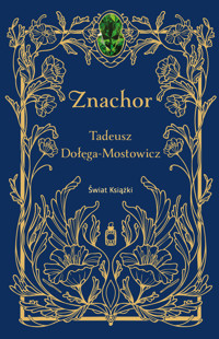 Znachor - Tadeusz Dołęga-Mostowicz - ebook + audiobook + książka