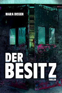 Der Besitz - Mara Dissen - ebook