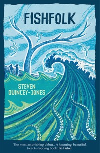 Fishfolk - Steven Quincey-Jones - ebook