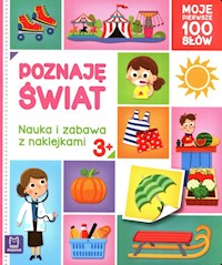 Poznaję świat Nauka i zabawa z naklejkami - Bator Agnieszka - książka