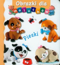 Pieski Obrazki dla maluchów - Beaumont Emilie, Belineau Nathalie - książka