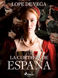La cortesía de España - Lope de Vega - ebook