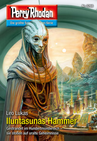 Perry Rhodan 3266:  Iluntasunas Hammer -  Leo Lukas - ebook