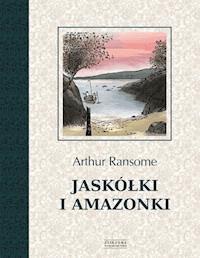 Jaskółki i Amazonki - Arthur Ransome - ebook + książka
