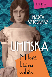 Umińska. Miłość, która zabiła - Marta Sztokfisz - ebook + audiobook