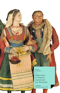 Sublevación de Nápoles capitaneada por Masanielo - Angel Saavedra. Duque de Rivas - ebook