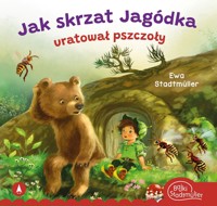 Jak skrzat Jagódka uratował pszczoły - Ewa Stadtmüller - książka