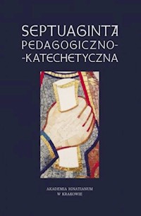 Septuaginta pedagogiczno-katechetyczna - Walulik Anna, Mółka Janusz - książka