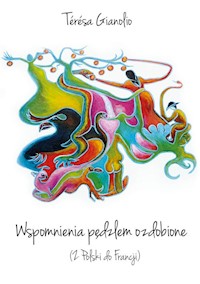 Wspomnienia pędzlem ozdobione - Gianolio Teresa - książka